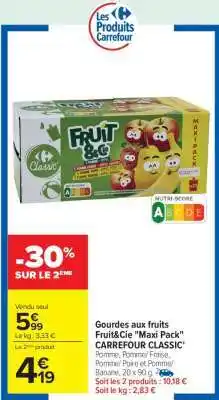 Carrefour Gourdes aux fruits Fruit&Cie 'Maxi Pack' CARREFOUR CLASSIC offre