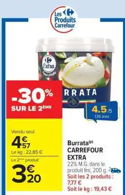 Carrefour Market Burrata CARREFOUR EXTRA offre