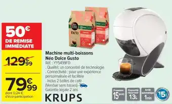 Carrefour Machine multi-boissons Néo Dolce Gusto offre