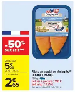 Carrefour Filets de Poulet en Émincés Douce France offre