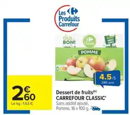 Carrefour Dessert de fruits CARREFOUR CLASSIC' offre