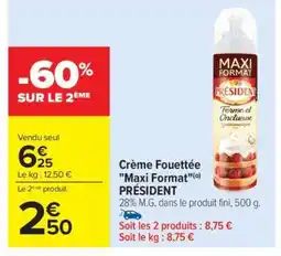 Carrefour Crème Fouettée Maxi Format PRÉSIDENT offre
