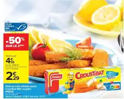 Carrefour Filets de Colin d'Alaska panés Croustibat MSC surgelés FINDUS offre