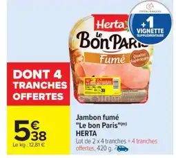 Carrefour Jambon fumé Le bon Paris offre