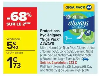 Carrefour Protections hygiéniques Giga Pack ALWAYS offre