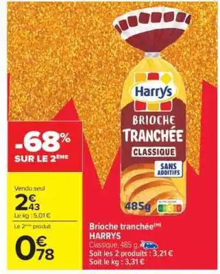 Carrefour Brioche Tranchée Harrys offre