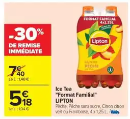 Carrefour Ice Tea “Format familial” LIPTON offre