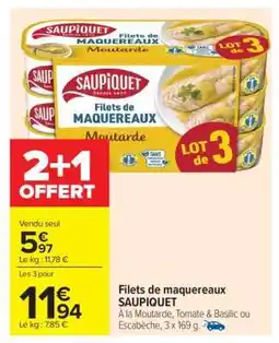 Carrefour FILETS DE MAQUEREAUX 'SAUPIQUET' offre
