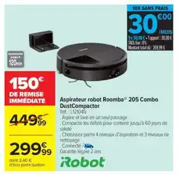 Carrefour Aspirateur robot Roomba 205 Combo DustCompactor offre
