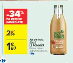 Carrefour SOUS LE POMMIER Jus de fruits offre