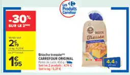 Carrefour CARREFOUR ORIGINAL Brioche tressée offre