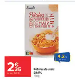 Carrefour SIMPL Pétales de mais offre