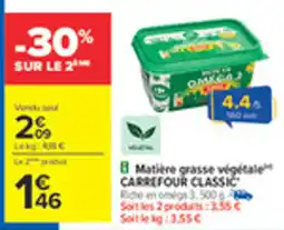 Carrefour CARREFOUR CLASSIC Matière grasse végétale offre