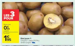 Carrefour Kiwi jaunes offre