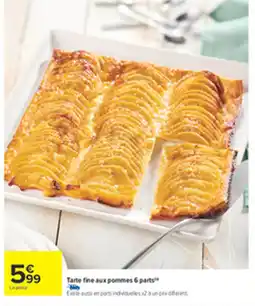 Carrefour Tarte fine aux pommes 6 parts offre