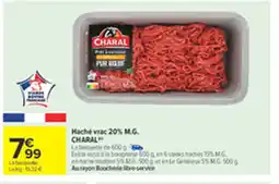 Carrefour CHARAL Haché vrac 20% M.G. offre