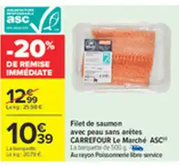 Carrefour Filet de saumon avec peau sans arétes offre