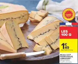 Carrefour Morbier A.O.P FILIERE QUALITE CARREFOUR offre