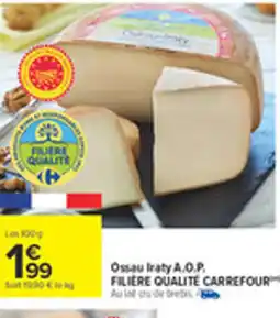 Carrefour Ossau Iraty A.O.P. FILIÈRE QUALITÉ CARREFOUR offre