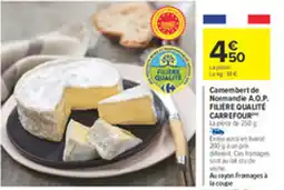 Carrefour Camembert de Normandie A.O.P. FILIÈRE QUALITÉ CARREFOUR offre