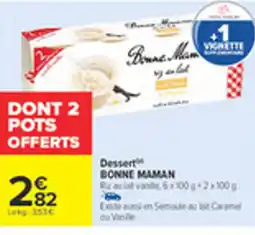 Carrefour BONNE MAMAN Dessert offre