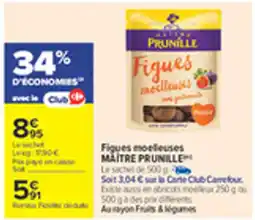 Carrefour MAITRE PRUNILLE Figues moelleuses offre