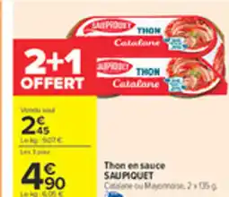 Carrefour SAUPIQUET Thon en sauce offre
