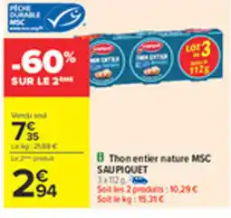 Carrefour SAUPIQUET Thon entier nature MSC offre