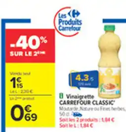 Carrefour CARREFOUR CLASSIC Vinaigrette offre