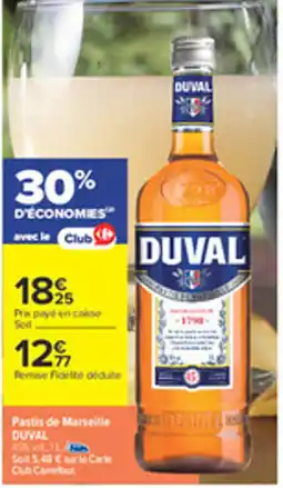 Carrefour DUVAL Pastis de Marseille offre