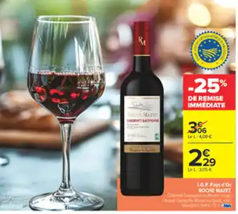 Carrefour ROCHE MAZET I.G.P Pays d'Oc offre