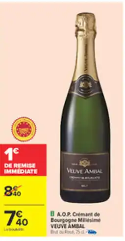 Carrefour VEUVE AMBAL A.O.P. Crémant de Bourgogne Millésimé offre