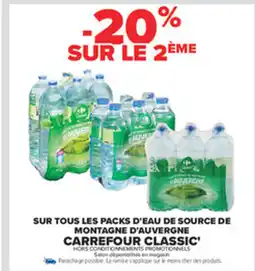Carrefour CARREFOUR CLASSIC Sur tous les packs d'eau de soure de montagne d'auvergne offre