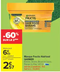 Carrefour GARNIER Masque Fructis Hairfood offre