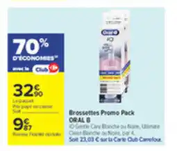 Carrefour ORAL-B Brossettes Promo Pack offre