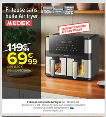 Carrefour MEDEK Friteuse sans huile Air fryer offre