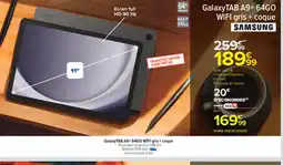 Carrefour SAMSUNG Galaxy TAB A9+ 64GO WIFI gris + coque offre