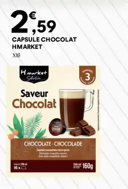 Hmarket HMARKET Capsule chocolat offre