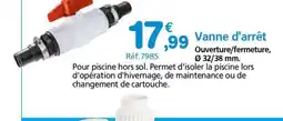 Provence Outillage Vanne d'arrêt offre