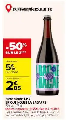 Carrefour Bière blonde I.P.A. BRIQUE HOUSE LA BAGARRE offre