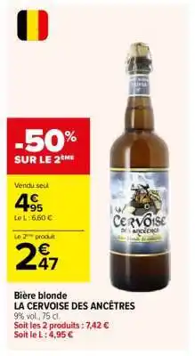 Carrefour LA CERVOISE DES ANCÊTRES offre