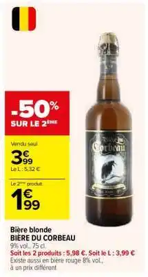 Carrefour BIÈRE DU CORBEAU offre