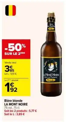 Carrefour BIÈRE BLONDE LA MONT NOIRE offre
