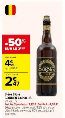 Carrefour Bière triple GOUDEN CAROLUS offre