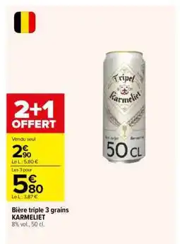 Carrefour Bière triple 3 grains KARMELIET offre