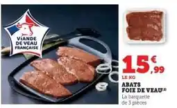 Hyper U ABATS FOIE DE VEAU offre