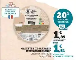Hyper U GALETTES DE SARRASIN U DE NOS REGIONS offre