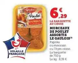 Hyper U Morceaux de Poulet Assortis Le Gaulois offre
