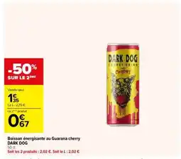 Carrefour Boisson énergisante au Guarana cherry DARK DOG offre