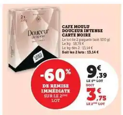 Hyper U Café Moulu Douceur Intense Carte Noire offre